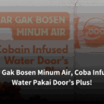 Biar Gak Bosen Minum Air, Coba Infused Water Pakai Door’s Plus!