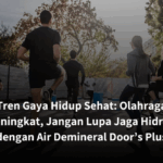 Tren Gaya Hidup Sehat: Olahraga Meningkat, Jangan Lupa Jaga Hidrasi dengan Air Demineral Door’s Plus